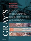 Gray's Clinical Photographic Dissector of the Human Body : Gray's Clinical Photographic Dissector of the Human Body E-Book - eBook