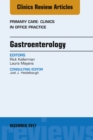 Gastroenterology, An Issue of Primary Care: Clinics in Office Practice - eBook