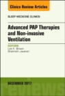Advanced PAP Therapies and Non-invasive Ventilation, An Issue of Sleep Medicine Clinics : Volume 12-4 - Book