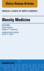 Obesity Medicine, An Issue of Medical Clinics of North America - eBook