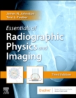 Essentials of Radiographic Physics and Imaging - Book