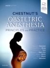 Chestnut's Obstetric Anesthesia E-Book - eBook