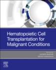 Hematopoietic Cell Transplantation for Malignant Conditions - Book
