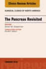The Pancreas Revisited, An Issue of Surgical Clinics - eBook
