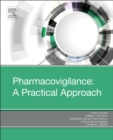 Pharmacovigilance: A Practical Approach - Book
