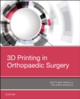 3D Printing in Orthopaedic Surgery - eBook