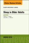 Sleep in Older Adults, An Issue of Sleep Medicine Clinics : Volume 13-1 - Book