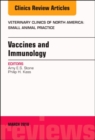Immunology and Vaccination, An Issue of Veterinary Clinics of North America: Small Animal Practice : Volume 48-2 - Book
