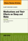 Medications and their Effects on Sleep and Wake, An Issue of Sleep Medicine Clinics : Volume 13-2 - Book