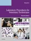 Laboratory Procedures for Veterinary Technicians E-Book : Laboratory Procedures for Veterinary Technicians E-Book - eBook