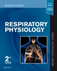Respiratory Physiology : Mosby Physiology Series - Book