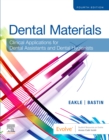 Dental Materials : Clinical Applications for Dental Assistants and Dental Hygienists - eBook