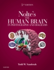 Nolte's The Human Brain in Photographs and Diagrams : Nolte's The Human Brain in Photographs and Diagrams E-Book - eBook