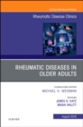 Rheumatic Diseases in Older Adults, An Issue of Rheumatic Disease Clinics of North America : Volume 44-3 - Book