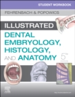 Student Workbook for Illustrated Dental Embryology, Histology and Anatomy - Book