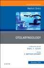 Otolaryngology, An Issue of Medical Clinics of North America : Volume 102-6 - Book