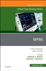 Sepsis, An Issue of Critical Care Nursing Clinics of North America : Volume 30-3 - Book