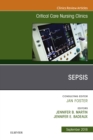 Sepsis, An Issue of Critical Care Nursing Clinics of North America - eBook