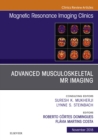 Advanced Musculoskeletal MR Imaging, An Issue of Magnetic Resonance Imaging Clinics of North America - eBook