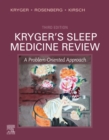 Kryger's Sleep Medicine Review E-Book : A Problem-Oriented Approach - eBook