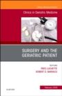 Surgery and the Geriatric Patient, An Issue of Clinics in Geriatric Medicine : Volume 35-1 - Book