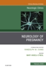 Neurology of Pregnancy, An Issue of Neurologic Clinics - eBook