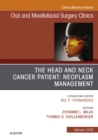 The Head and Neck Cancer Patient: Neoplasm Management, An Issue of Oral and Maxillofacial Surgery Clinics of North America - eBook