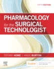Pharmacology for the Surgical Technologist - Book