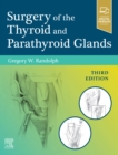 Surgery of the Thyroid and Parathyroid Glands - Book