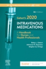 Gahart's 2020 Intravenous Medications : A Handbook for Nurses and Health Professionals - Book