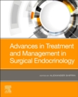 Advances in Treatment and Management in Surgical Endocrinology - Book