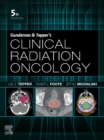 Gunderson & Tepper's Clinical Radiation Oncology, E-Book - eBook