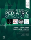 Fuhrman and Zimmerman's Pediatric Critical Care - Book