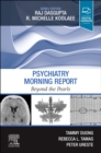Psychiatry Morning Report: Beyond the Pearls - Book
