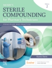 Mosby's Sterile Compounding for Pharmacy Technicians : Principles and Practice - Book