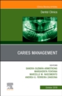 Caries Management, An Issue of Dental Clinics of North America - eBook