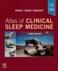 Atlas of Clinical Sleep Medicine E-Book : Expert Consult - Online - eBook