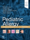Pediatric Allergy: Principles and Practice : Principles and Practice - Book