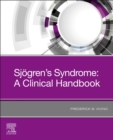 Sjogren's Syndrome : A Clinical Handbook - Book