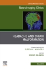 Headache and Chiari Malformation, An Issue of Neuroimaging Clinics of North America - eBook