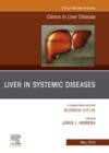 Liver in Systemic Diseases, An Issue of Clinics in Liver Disease - eBook