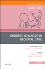 Current Advances in Neonatal Care, An Issue of Pediatric Clinics of North America : Volume 66-2 - Book