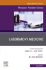 Laboratory Medicine, An Issue of Physician Assistant Clinics, Ebook : Laboratory Medicine, An Issue of Physician Assistant Clinics, Ebook - eBook