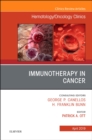 Immunotherapy in Cancer, An Issue of Hematology/Oncology Clinics of North America : Volume 33-2 - Book
