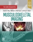 Musculoskeletal Imaging: The Core Requisites E-Book : The Core Requisites - eBook