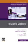 Disaster Medicine ,An Issue of Physician Assistant Clinics - eBook