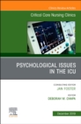 Psychologic Issues in the ICU, An Issue of Critical Care Nursing Clinics of North America : Volume 31-4 - Book