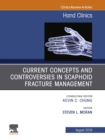 Current Concepts and Controversies in Scaphoid Fracture Management, An Issue of Hand Clinics - eBook