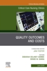 Quality Outcomes and Costs, An Issue of Critical Care Nursing Clinics of North America, E-Book : Quality Outcomes and Costs, An Issue of Critical Care Nursing Clinics of North America, E-Book - eBook