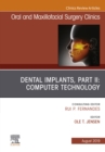 Dental Implants, Part II: Computer Technology, An Issue of Oral and Maxillofacial Surgery Clinics of North America - eBook